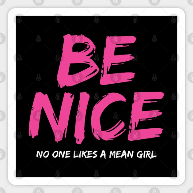 BE NICE Magnet by redesignBroadway